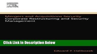[Best] Mergers and Acquisitions Security: Corporate Restructuring and Security Management Online