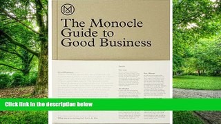 Big Deals  The Monocle Guide to Good Business  Best Seller Books Most Wanted