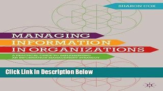 [Best] Managing Information in Organizations: A Practical Guide to Implementing an Information