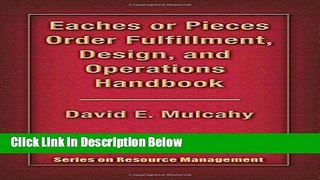 [Best] Eaches or Pieces Order Fulfillment, Design, and Operations Handbook (Series on Resouce