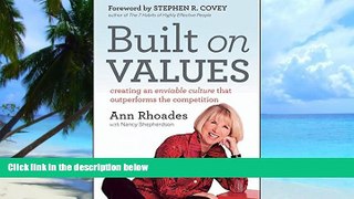 Big Deals  Built on Values: Creating an Enviable Culture that Outperforms the Competition  Best