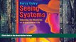 Big Deals  Seeing Systems: Unlocking the Mysteries of Organizational Life  Best Seller Books Best