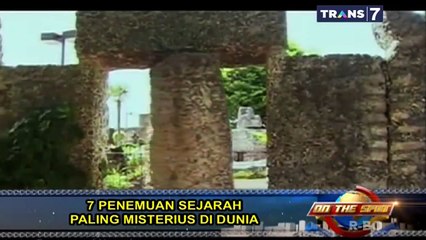 On The Spot TERBARU - 7 Penemuan Sejarah Paling Misterius Di Dunia