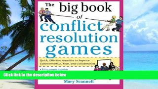 Big Deals  The Big Book of Conflict Resolution Games: Quick, Effective Activities to Improve