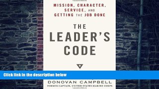 Big Deals  The Leader s Code: Mission, Character, Service, and Getting the Job Done  Best Seller