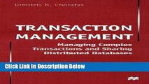 [Best] Transaction Management: Managing Complex Transactions and Sharing Distributed Databases