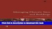 Read Managing Historic Sites and Buildings: Reconciling Presentation and Preservation (Issues in