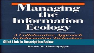 [Fresh] Managing the Information Ecology: A Collaborative Approach to Information Technology