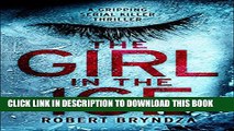 [PDF] The Girl in the Ice: A gripping serial killer thriller (Detective Erika Foster Book 1) Full