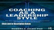 [Fresh] Coaching as a Leadership Style: The Art and Science of Coaching Conversations for
