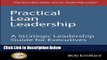 [Reads] Practical Lean Leadership: A Strategic Leadership Guide For Executives Online Books