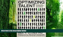 Big Deals  Optimizing Talent: What Every Leader and Manager Needs to Know to Sustain the Ultimate