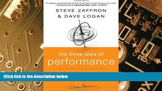 Big Deals  The Three Laws of Performance: Rewriting the Future of Your Organization and Your Life