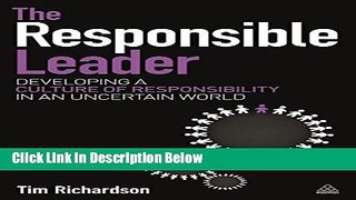 [Fresh] The Responsible Leader: Developing a Culture of Responsibility in an Uncertain World New