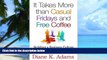 Must Have PDF  It Takes More Than Casual Fridays and Free Coffee: Building a Business Culture That