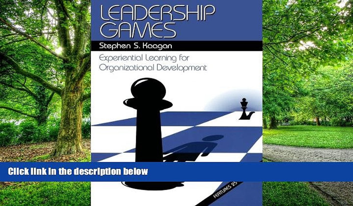 Big Deals  Leadership Games: Experiential Learning for Organizational Development  Free Full Read