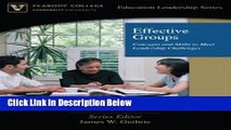 [Fresh] Effective Groups: Concepts and Skills to Meet Leadership Challenges (Peabody College