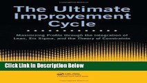 [Reads] The Ultimate Improvement Cycle: Maximizing Profits through the Integration of Lean, Six