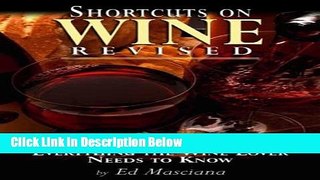 [Reads] Shortcuts on Wine Revised: Everything the Wine Lover Needs to Know Free Books