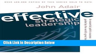 [Reads] Effective Strategic Leadership: An Essential Path to Success Guided by the World s Great