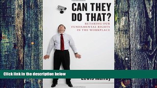 Big Deals  Can They Do That?: Retaking Our Fundamental Rights in the Workplace  Best Seller Books