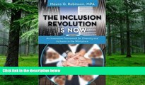 Big Deals  The Inclusion Revolution Is Now: An Innovative Framework for Diversity and Inclusion in