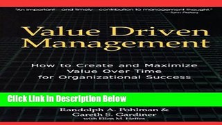 [Fresh] Value Driven Management: How to Create and Maximize Value Over Time for Organizational