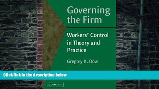 Big Deals  Governing the Firm: Workers  Control in Theory and Practice  Free Full Read Most Wanted