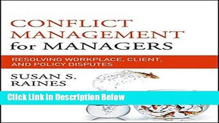 [Fresh] Conflict Management for Managers: Resolving Workplace, Client, and Policy Disputes