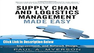 [Fresh] Supply Chain and Logistics Management Made Easy: Methods and Applications for Planning,