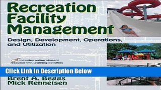 [Best] Recreation Faciltiy Management: Design, Development, Operations and Utilization Online Books