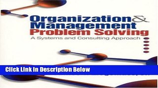 [Fresh] Organization and Management Problem Solving: A Systems and Consulting Approach New Ebook