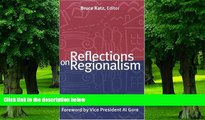 Big Deals  Reflections on Regionalism (James A. Johnson Metro Series)  Best Seller Books Most Wanted