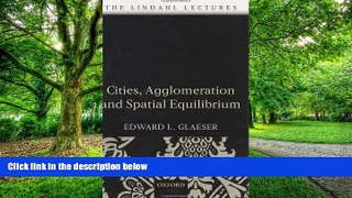 Must Have PDF  Cities, Agglomeration, and Spatial Equilibrium (The Lindahl Lectures)  Free Full
