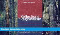 Big Deals  Reflections on Regionalism (James A. Johnson Metro Series)  Free Full Read Most Wanted