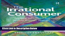 [Fresh] The Irrational Consumer: Applying Behavioural Economics to Your Business Strategy Online
