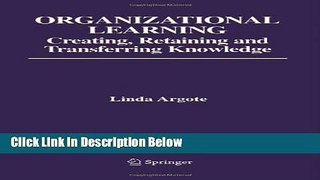 [Fresh] Organizational Learning: Creating, Retaining and Transferring Knowledge Online Ebook