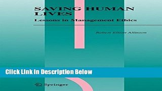 [Best] Saving Human Lives: Lessons in Management Ethics (Issues in Business Ethics) Online Ebook