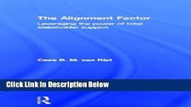 [Best] The Alignment Factor: Leveraging the Power of Total Stakeholder Support Online Books