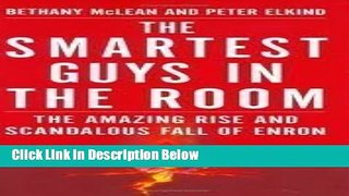 [Fresh] The Smartest Guys in the Room: The Amazing Rise and Scandalous Fall of Enron [La New Ebook