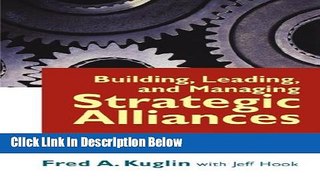 [Fresh] Building, Leading, and Managing Strategic Alliances: How to Work Effectively and