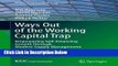 [Fresh] Ways Out of the Working Capital Trap: Empowering Self-Financing Growth Through Modern