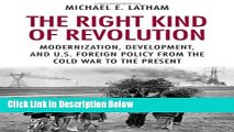 [Reads] The Right Kind of Revolution: Modernization, Development, and U.S. Foreign Policy from the