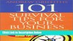 [Fresh] 101 Survival Tips for Your Business: Practical Tips to Help Your Business Survive and