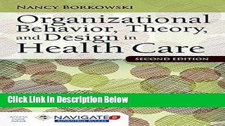 [Fresh] Organizational Behavior, Theory, And Design In Health Care New Ebook