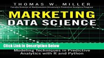 [Fresh] Marketing Data Science: Modeling Techniques in Predictive Analytics with R and Python (FT