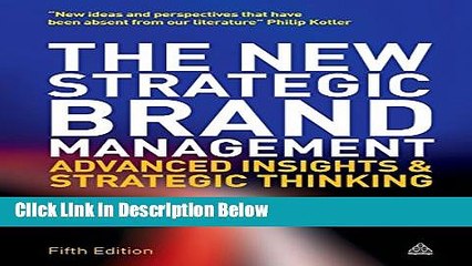 [Fresh] The New Strategic Brand Management: Advanced Insights and Strategic Thinking (New