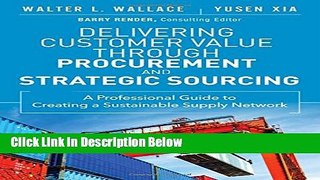 [Fresh] Delivering Customer Value through Procurement and Strategic Sourcing: A Professional Guide