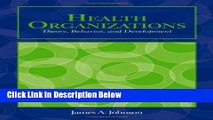 [Fresh] Health Organizations: Theory, Behavior, And Development (Johnson, Health Organizations)