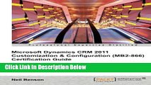 [Reads] Microsoft Dynamics CRM 2011 Customization   Configuration (MB2-866) Certification Guide